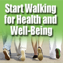 Start Walking for Health and Well-Being Start Walking for Health and Well-Being